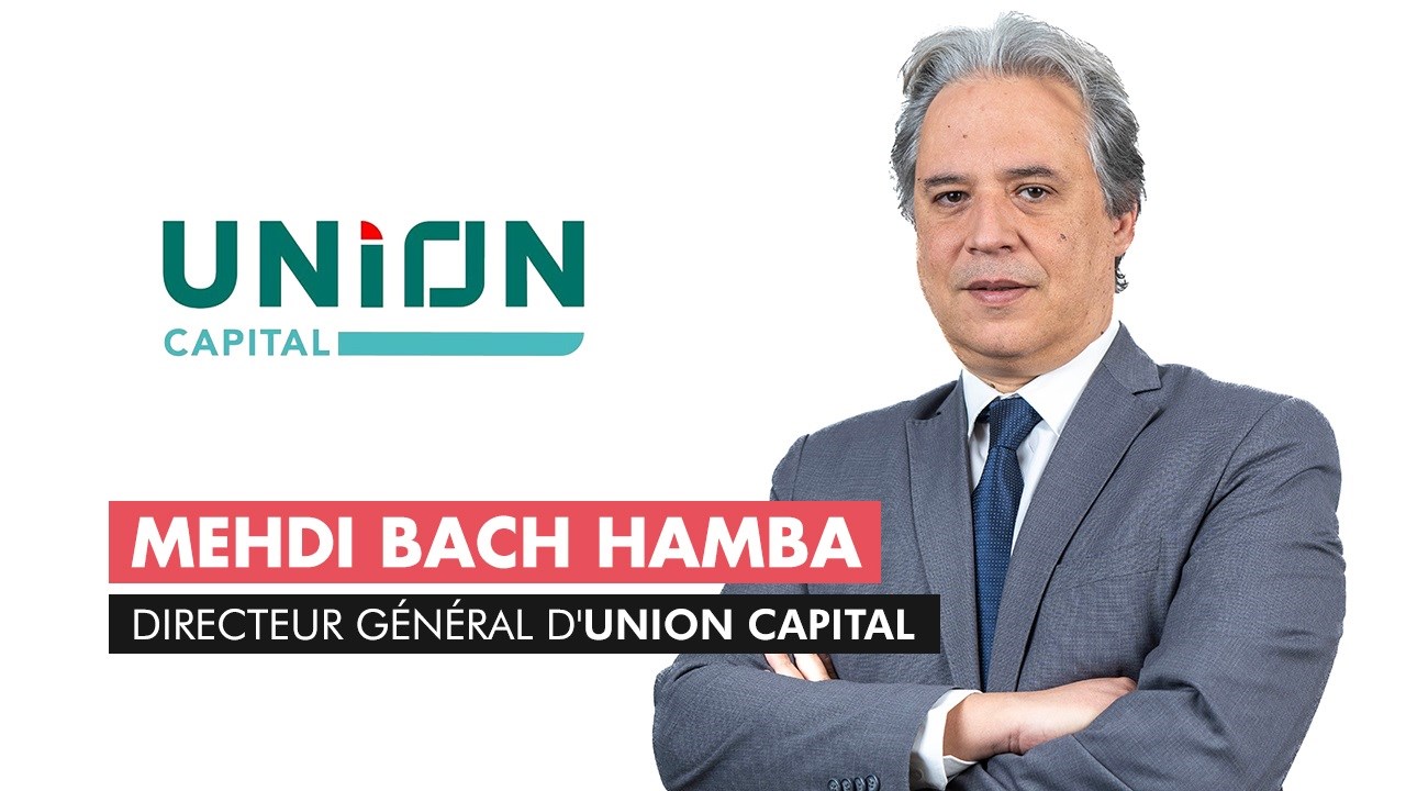 Mehdi Bach-Hamba, DG d'Union Capital : « Le développement du marché financier nécessite un élargissement de l’offre »